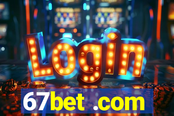 67bet .com